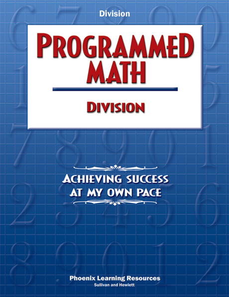 Programmed Math - Division | Math | Phoenix Learning Resources