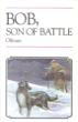 Phoenix Every Readers - Bob, Son of Battle