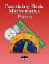 Practicing Basic Math - Primary