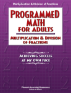 Programmed Math for Adults - Multiplication & Division of Fractions (Job Corps)