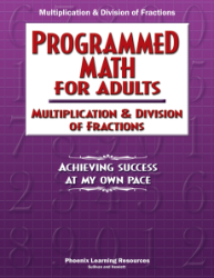 Programmed Math for Adults - Multiplication & Division of Fractions (Job Corps) 
