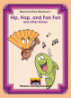 Read and Think Storybooks - Book 1 - Hip, Hap, and Fan Fan