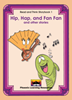 Read and Think Storybooks - Book 1 - Hip, Hap, and Fan Fan  