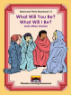 Read and Think Storybooks - Book 12 - What Will You Be? What Will I Be?