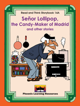 Read and Think Storybooks - Book 14A - Señor Lollipop, the Candy-Maker of Madrid 