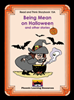 Read and Think Storybooks - Book 15A - Being Mean on Halloween 
