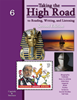 Taking the High Road to Reading, Writing, and Listening - 2nd Edition - Book 6 