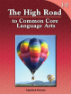 The High Road to Common Core Language Arts - Book 1-2