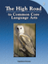 The High Road to Common Core Language Arts - Book 2