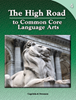 The High Road to Common Core Language Arts - Book 4 