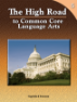 The High Road to Common Core Language Arts - Book 5