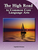 The High Road to Common Core Language Arts - Book 6 
