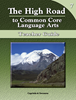 The High Road to Common Core Language Arts - Teacher Manual Book 7 