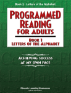 Programmed Reading for Adults - Book 1 - Letters of the Alphabet
